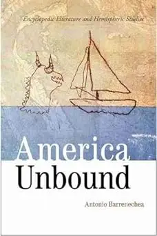 America Unbound: Encyclopedic Literature and Hemispheric Studies