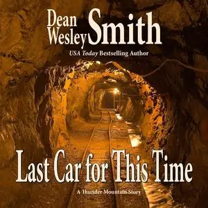 «Last Car for this Time» by Dean Wesley Smith