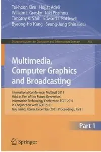 Multimedia, Computer Graphics and Broadcasting, Part I (repost)