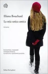 Eliana Bouchard - La mia unica amica (Repost)