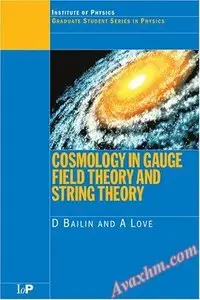 Cosmology in gauge field theory and string theory [Repost]