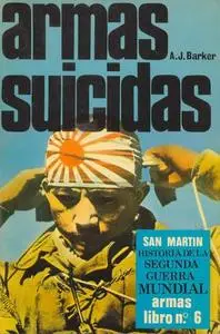 Armas Suicidas (Historia de La Segunda Guerra Mundial Armas Libro Nº 6) (Repost)