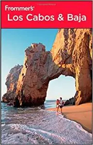 Frommer's Los Cabos and Baja