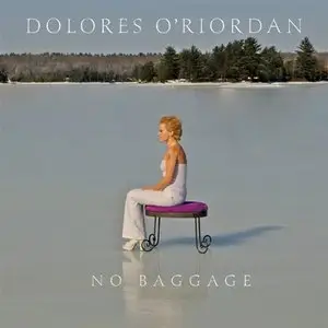 Dolores O'Riordan (The Cranberries) - 'Are You Listening?' (2007) + 'No Baggage' (2009)