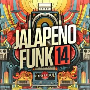 VA - Jalapeno Funk Vol.14 (2023)