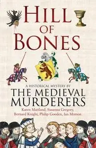 «Hill of Bones» by The Medieval Murderers