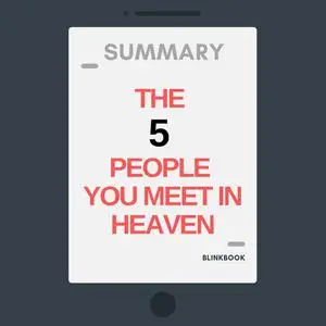 «Summary: The Five People You Meet In Heaven» by R John