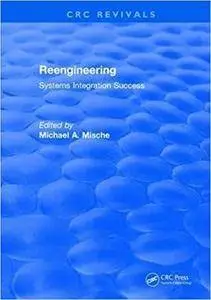 Reengineering Systems Integration Success