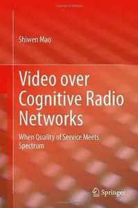 Video over Cognitive Radio Networks: When Quality of Service Meets Spectrum 