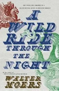 «A Wild Ride Through the Night» by Walter Moers