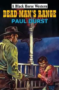 «Dead Man's Range» by Paul Durst