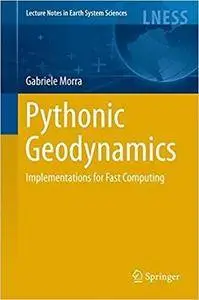 Pythonic Geodynamics: Implementations for Fast Computing