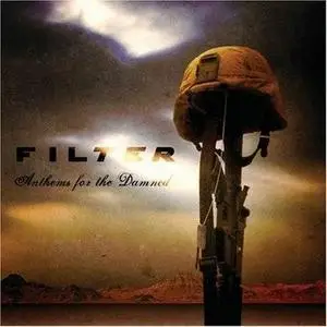 Filter - Anthems For The Damned - 2008