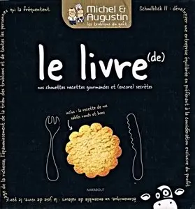 Le livre de nos chouettes recettes gourmandes et (encore) secrètes