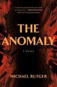 The Anomaly: A Novel