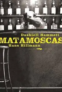 Matamoscas 'Alemania', de Dashiell Hammett & Hans Hillmann