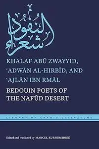 Bedouin Poets of the Nafūd Desert