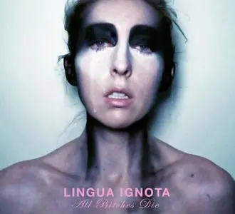 Lingua Ignota - All Bitches Die (2017/2018)