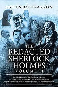 «The Redacted Sherlock Holmes – Volume 2» by Orlando Pearson