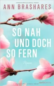 Ann Brashares - So nah und doch so fern