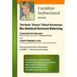 The Body Knows About Hormones [Audiobook]