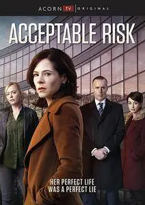 Acceptable Risk S01E01-06 (2017)