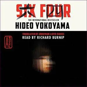 Six Four: A Novel [Audiobook]