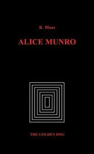 «Alice Munro» by Brenda Pfaus