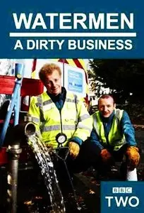 BBC - Watermen: A Dirty Business (2014)