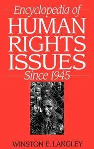Encyclopedia of Human Rights Issues Since 1945 (Repost)