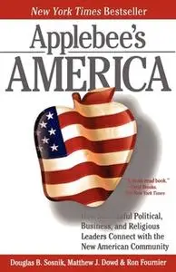 «Applebee's America» by Ron Fournier,Douglas B. Sosnik,Matthew J. Dowd