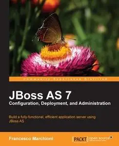 «JBoss AS 7 Configuration, Deployment and Administration» by Francesco Marchioni