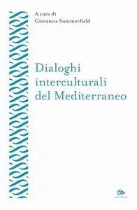 Giovanna Summerfield - Dialoghi interculturali del Mediterraneo