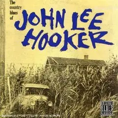 John Lee Hooker - The Country Blues Of John Lee Hooker