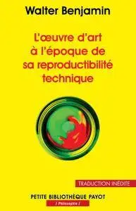 A. de Baecque, W. Benjamin, "L'oeuvre d'art à l'époque de sa reproductibilité technique" (repost)