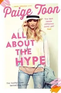 «All About the Hype» by Paige Toon