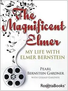 «The Magnificent Elmer» by Gerald Gardner, Pearl Bernstein Gardner