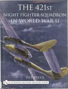 The 421st Night Fighter Squadron in World War II (Repost)