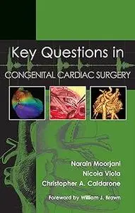 Key Questions in Congenital Cardiac Surgery