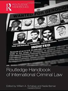 Routledge Handbook of International Criminal Law (Repost)