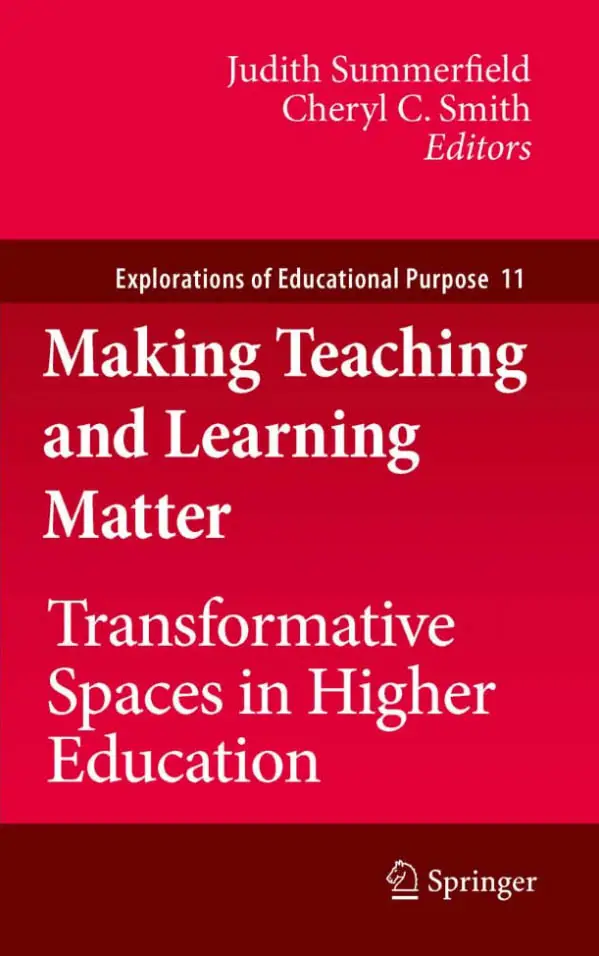 Making Teaching and Learning Matter: Transformative Spaces in Higher Education (Repost)