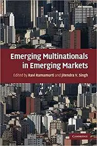 Emerging Multinationals in Emerging Markets (Repost)