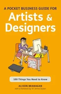 A Pocket Business Guide for Artists & Designers: 100 Things You Need to Know (repost)