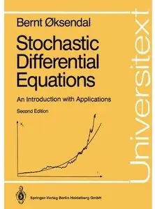 Stochastic Differential Equations. An Introduction With Applications (2nd edition)