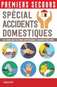 Lorenzo Timon, Christian Poutriquet, "Premiers secours : Spécial accidents domestiques"