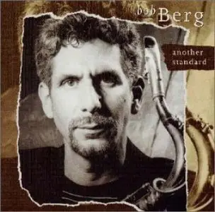 Bob Berg - Another Standard
