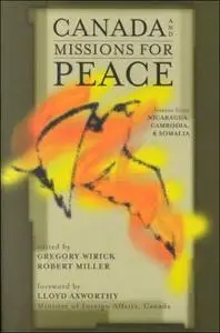 Canada and Missions for Peace: Lessons from Nicaragua, Cambodia, and Somalia