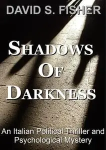 «Shadows of Darkness» by David Fisher