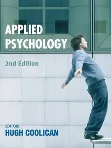 Applied Psychology, 2nd Edition (A Hodder Arnold Publication)