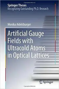 Artificial Gauge Fields with Ultracold Atoms in Optical Lattices